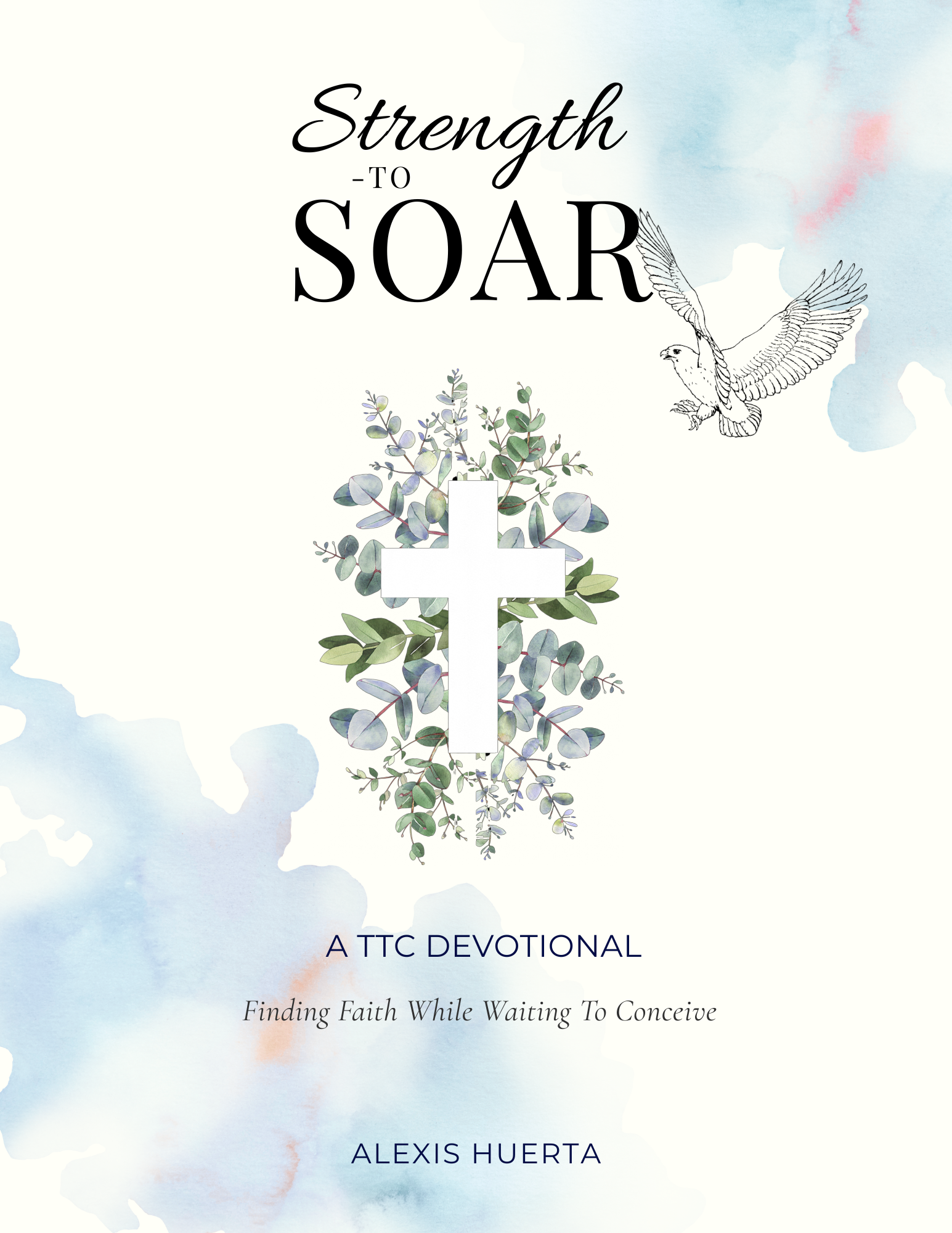 STRENGTH TO SOAR: A TTC Devotional (Sample)